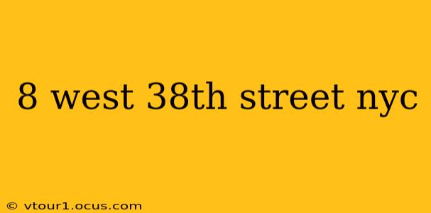 8 west 38th street nyc