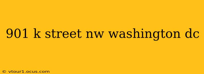 901 k street nw washington dc