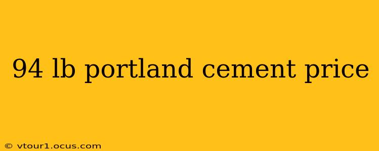 94 lb portland cement price