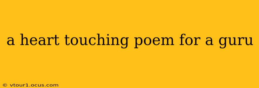 a heart touching poem for a guru