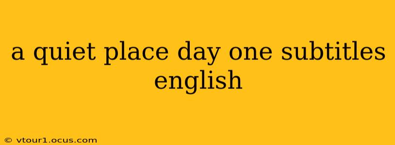 a quiet place day one subtitles english