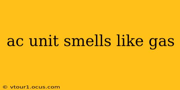 ac unit smells like gas