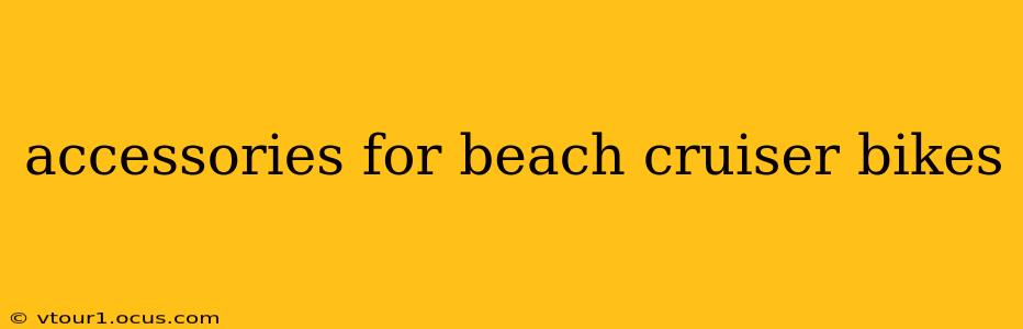 accessories for beach cruiser bikes