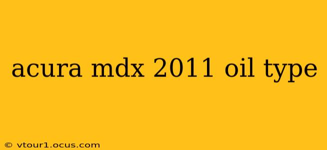 acura mdx 2011 oil type