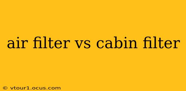 air filter vs cabin filter