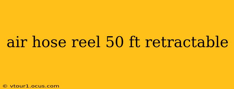 air hose reel 50 ft retractable
