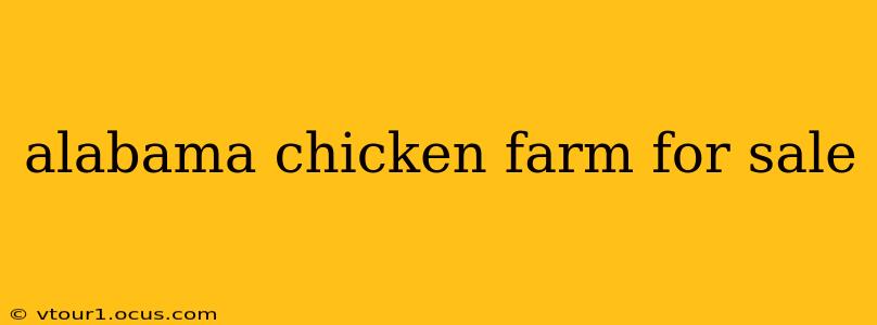 alabama chicken farm for sale