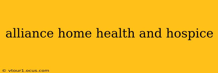 alliance home health and hospice