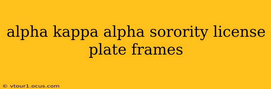 alpha kappa alpha sorority license plate frames