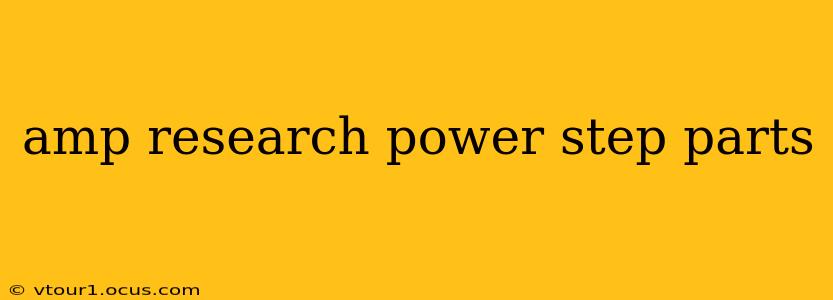 amp research power step parts
