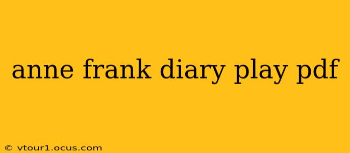 anne frank diary play pdf