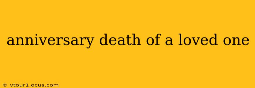 anniversary death of a loved one