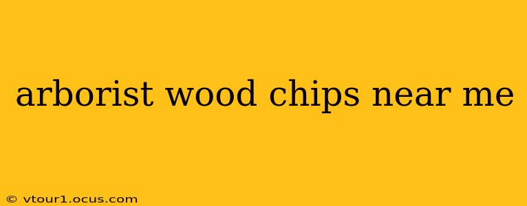 arborist wood chips near me