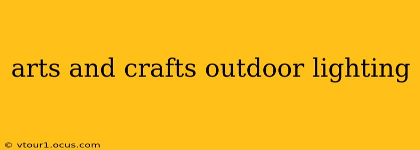 arts and crafts outdoor lighting