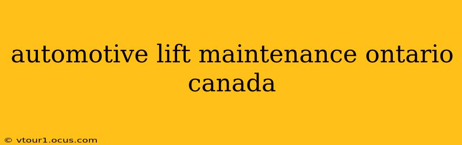 automotive lift maintenance ontario canada
