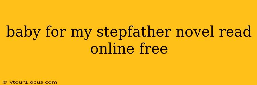 baby for my stepfather novel read online free