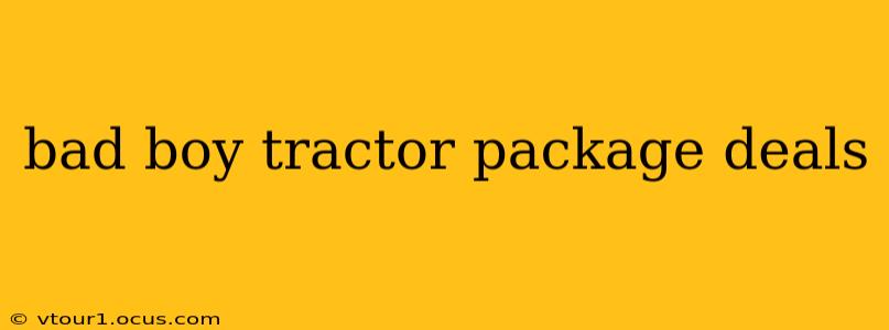 bad boy tractor package deals