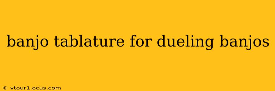 banjo tablature for dueling banjos
