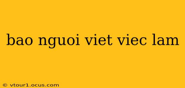 bao nguoi viet viec lam