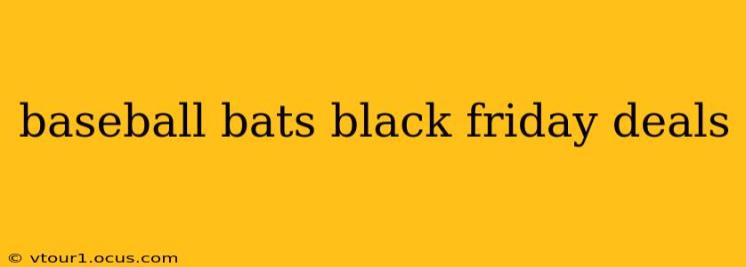 baseball bats black friday deals