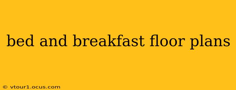 bed and breakfast floor plans