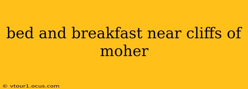 bed and breakfast near cliffs of moher