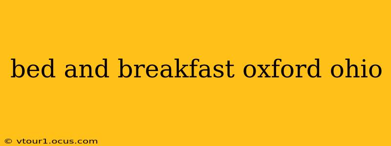bed and breakfast oxford ohio