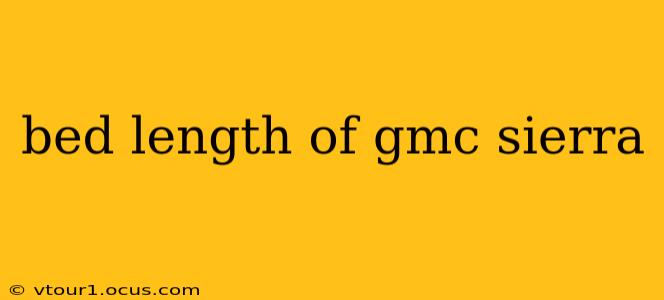 bed length of gmc sierra