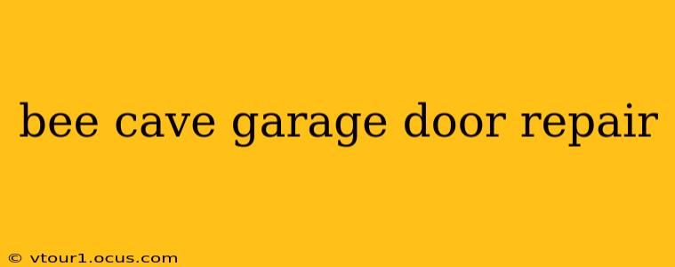 bee cave garage door repair