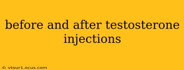 before and after testosterone injections