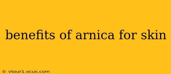 benefits of arnica for skin