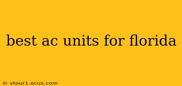 best ac units for florida