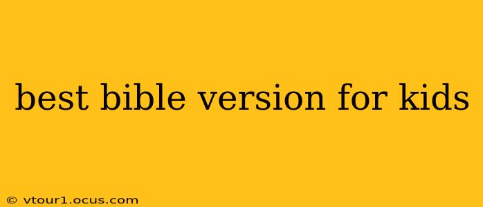 best bible version for kids