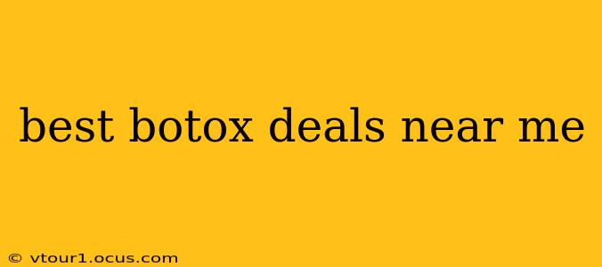 best botox deals near me