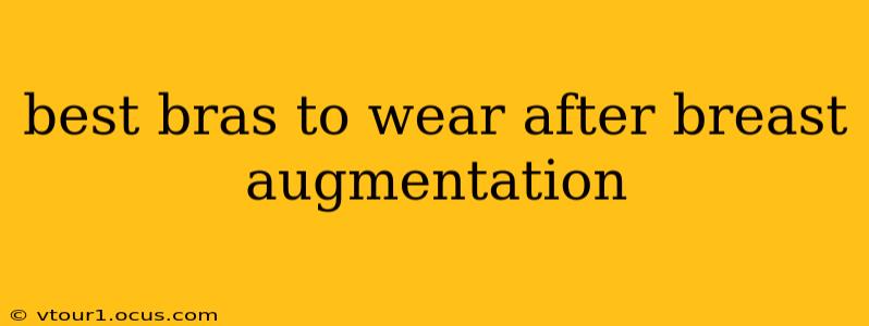 best bras to wear after breast augmentation