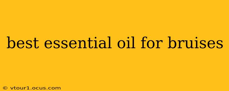 best essential oil for bruises