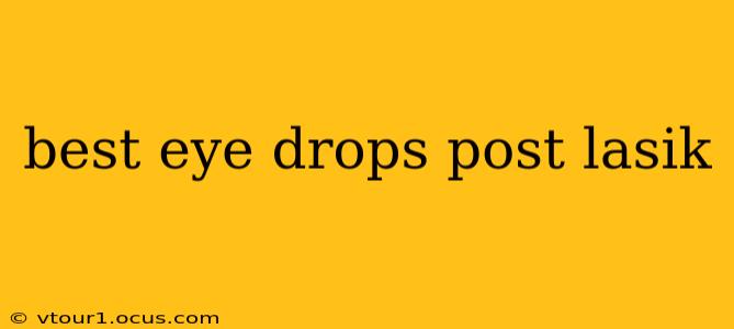 best eye drops post lasik