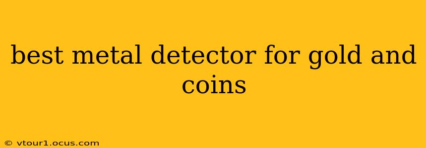 best metal detector for gold and coins