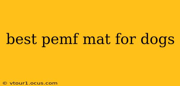 best pemf mat for dogs