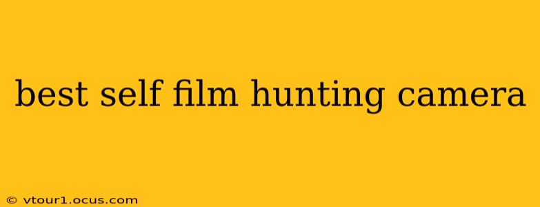 best self film hunting camera
