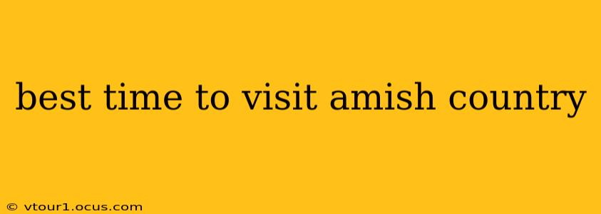 best time to visit amish country