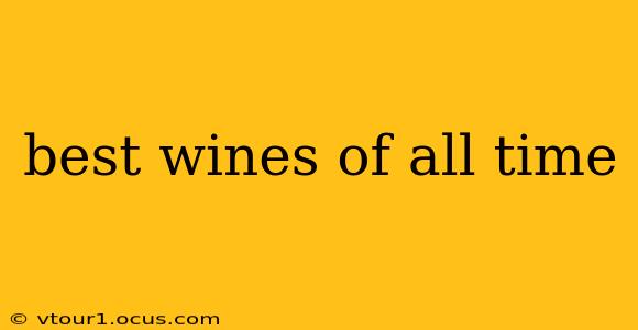 best wines of all time