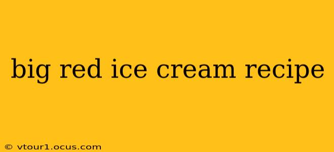 big red ice cream recipe