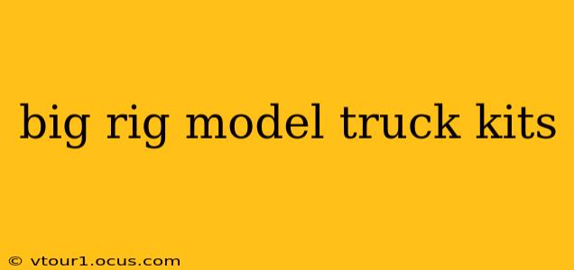 big rig model truck kits