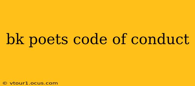 bk poets code of conduct