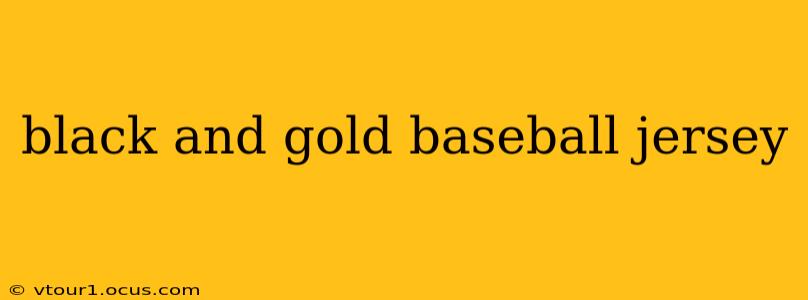 black and gold baseball jersey