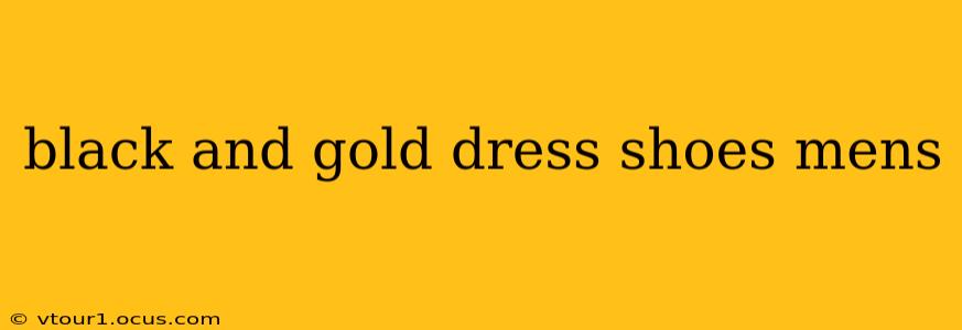 black and gold dress shoes mens