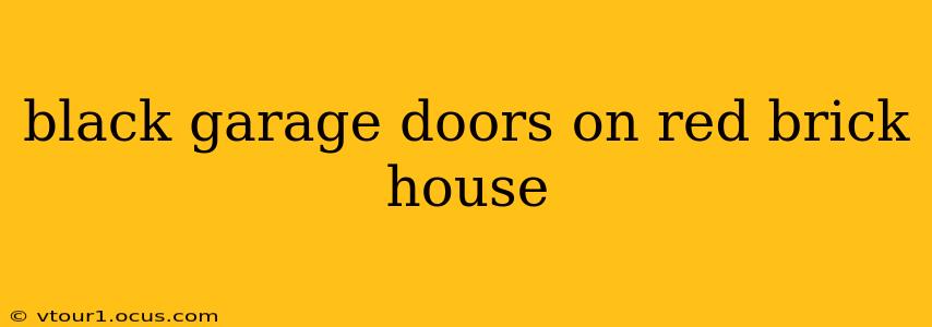black garage doors on red brick house