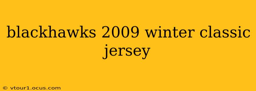 blackhawks 2009 winter classic jersey
