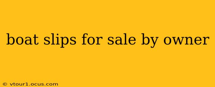 boat slips for sale by owner